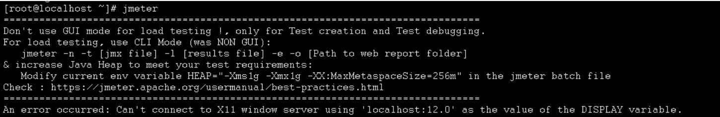 Jmeter："An error occurred: Can't connect to X11 window server using 'lacalhost:12.0' as the value of the display variable." 解决办法