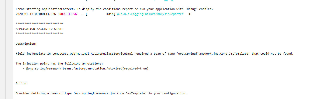 onsider defining a bean of type 'org.springframework.jms.core.JmsTemplate' in your configuration.